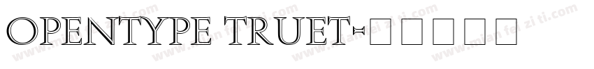 OpenType TrueT字体转换
